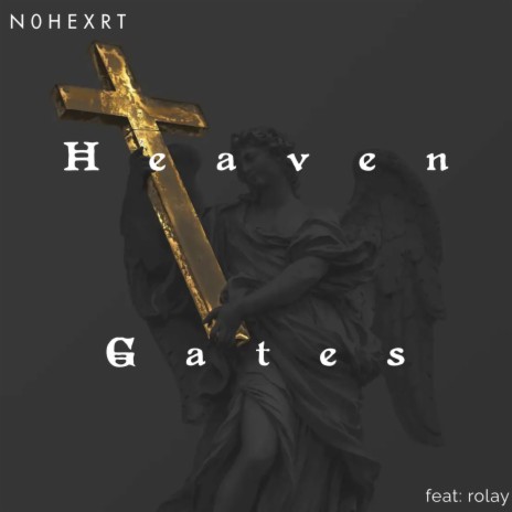 Heaven Gates ft. Rolay | Boomplay Music