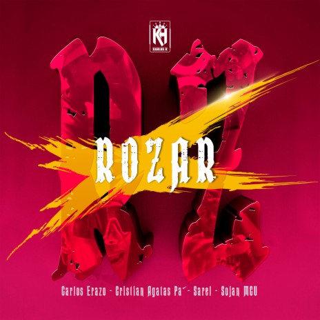 Rozar ft. Cristian Agatas Pa´, Sarel & Sojan MCU | Boomplay Music