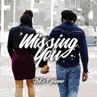 Missing You (feat. Empress LehLeh)