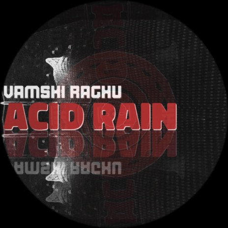 Acid Rain | Boomplay Music