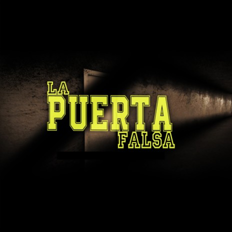 La Puerta Falsa ft. C-kan | Boomplay Music