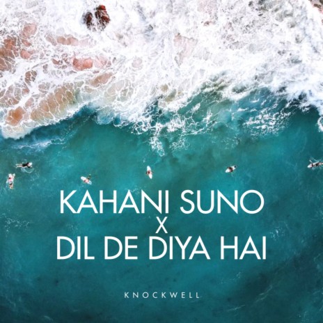 Kahani Suno x Dil De Diya Hai (LoFi Mashup) | Boomplay Music