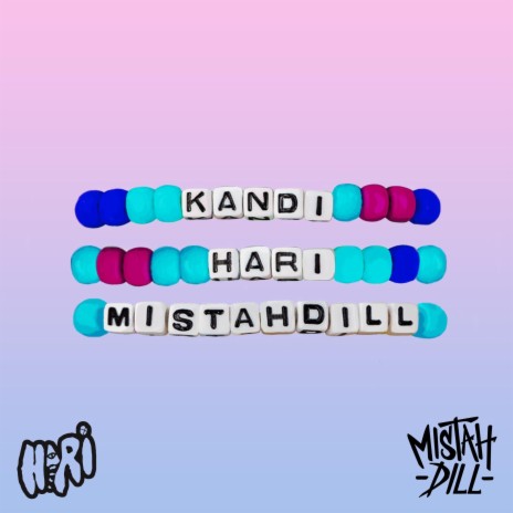 Kandi ft. Mistah Dill | Boomplay Music