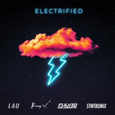 Electrified (Instrumental) ft. LAU, Bunny X & Syntronix | Boomplay Music