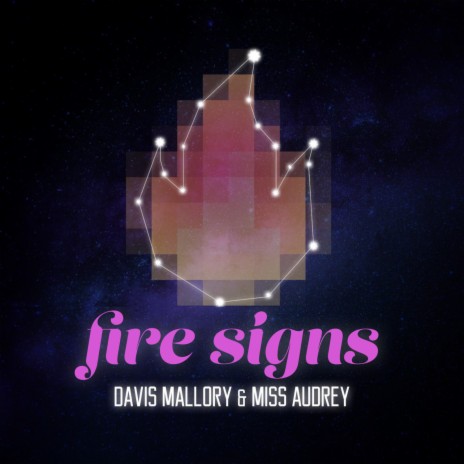 Fire Signs ft. Miss Audrey | Boomplay Music