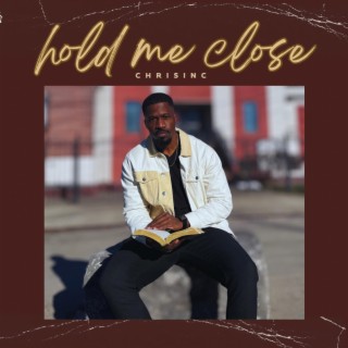 Hold Me Close lyrics | Boomplay Music