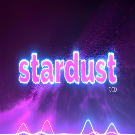 Stardust | Boomplay Music