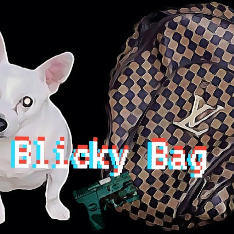 Blicky Bag | Boomplay Music