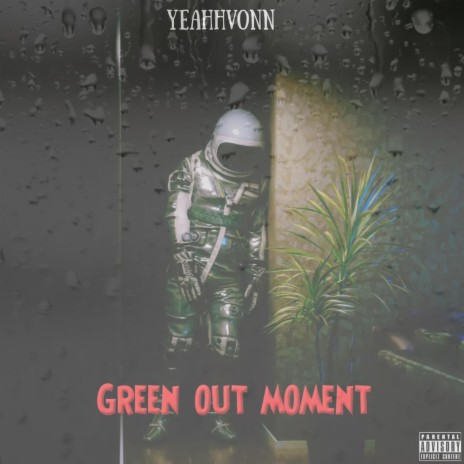 Green Out Moment
