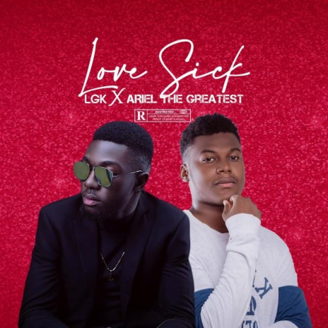 Love Sick ft. ARIEL THE GREATEST | Boomplay Music