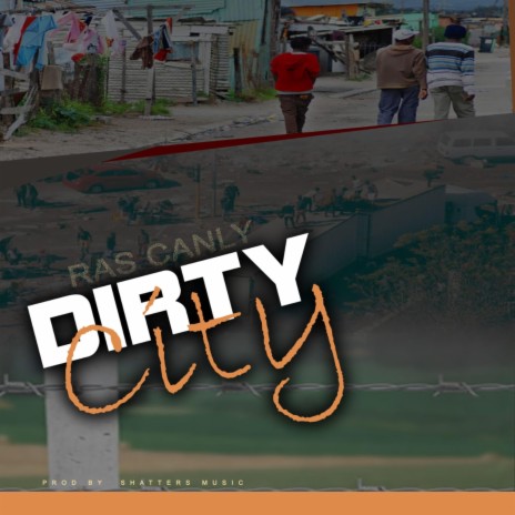 Dirty City | Boomplay Music