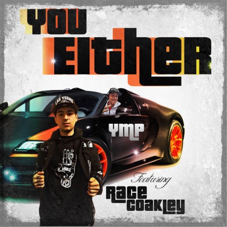 You Either ft. Race Coakley | Boomplay Music