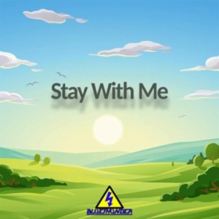 Stay With Me