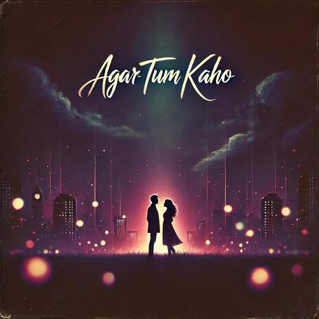 Agar Tum Kaho (Rap Version) | Boomplay Music