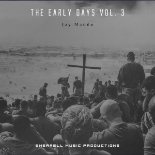 The Early Days Volume 3