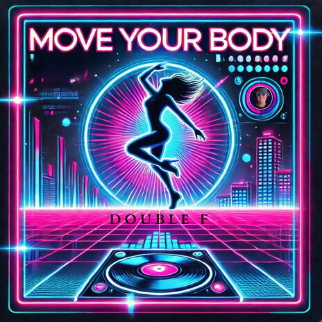 Move Your Body | Boomplay Music