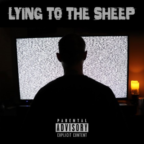Lying to the Sheep | Boomplay Music