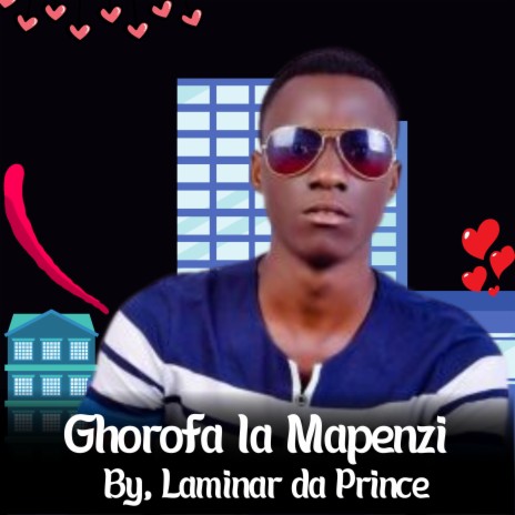 Laminar da Prince - Ghorofa la Mapenzi (official audio) | Boomplay Music