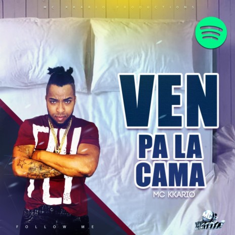 Ven Pa La Cama | Boomplay Music