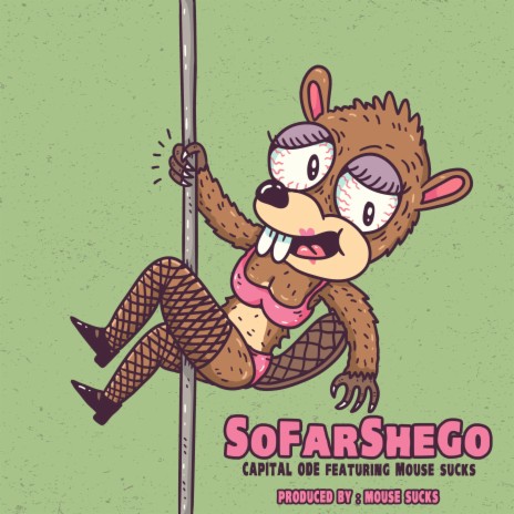 SoFarSheGo (Radio Edit) ft. Mouse Sucks