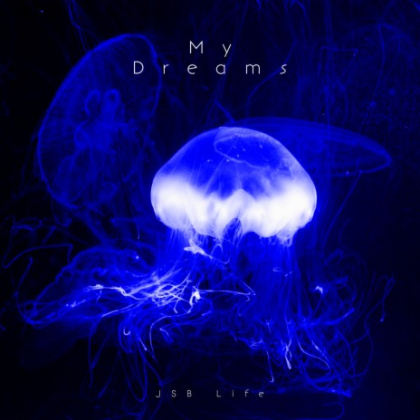 My Dreams | Boomplay Music