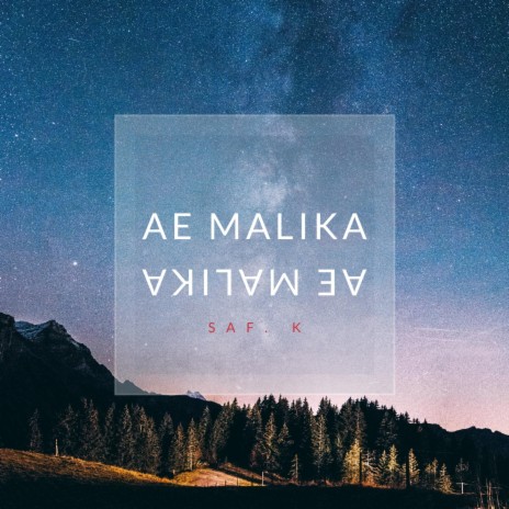 Ae Malika | Boomplay Music