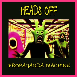 Propaganda Machine