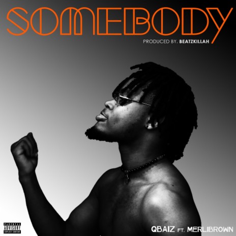 SOMEBODY ft. Merlibrown | Boomplay Music