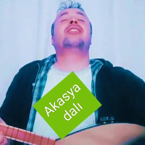 Akasya Dalı, akasya dali | Boomplay Music