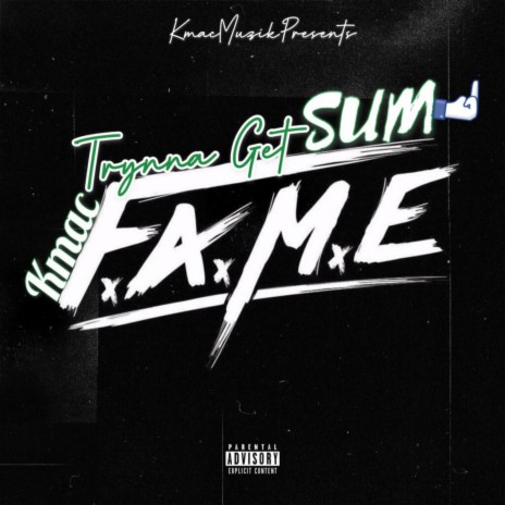 Tryna Get Sum Fame | Boomplay Music