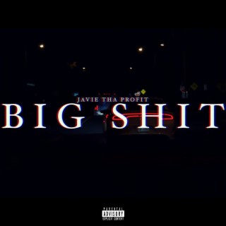 Javie x Big Shit