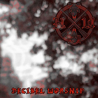 DECIBEL WORSHIP (RAW DEMOS)