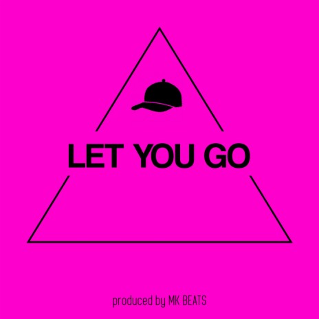 Let You Go (Instrumental)