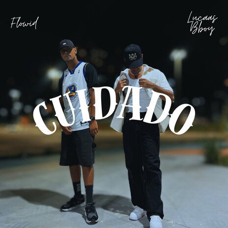 Cuidado ft. LucaasBboy | Boomplay Music