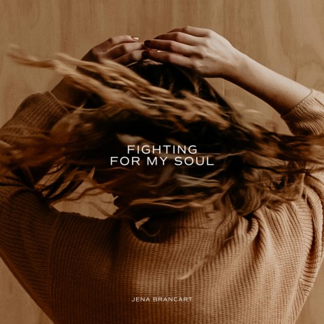 Fighting For My Soul | Boomplay Music