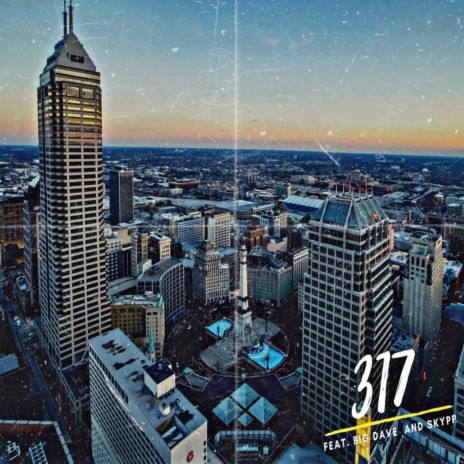 317 ft. Big Dave & Skypp | Boomplay Music