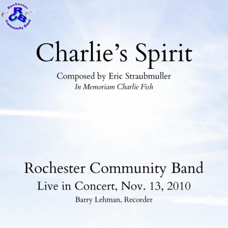 Charlie's Spirit (Live in Concert November 13, 2010) ft. Eric Straubmuller | Boomplay Music