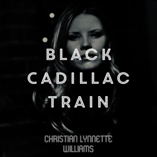 Black Cadillac Train
