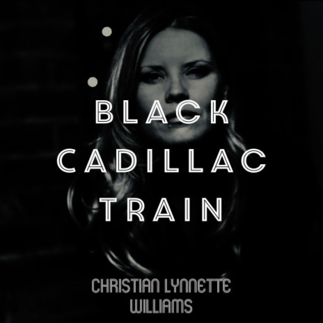 Black Cadillac Train | Boomplay Music