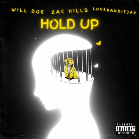 Hold Up ft. Will Doe & Lovebanditjay