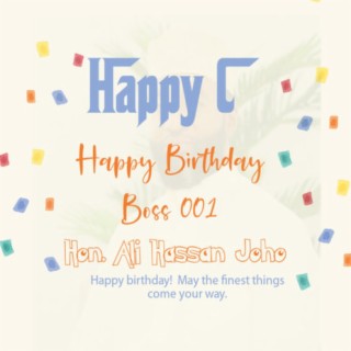 Happy Birthday Hon.Ali Hassan Joho Boss 001