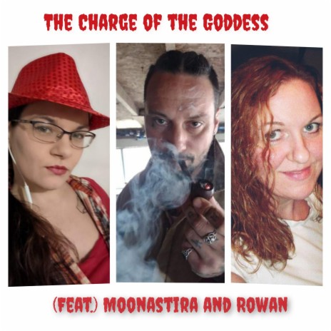 The Charge of the Goddess ft. Moonastira & Rowan Faefire