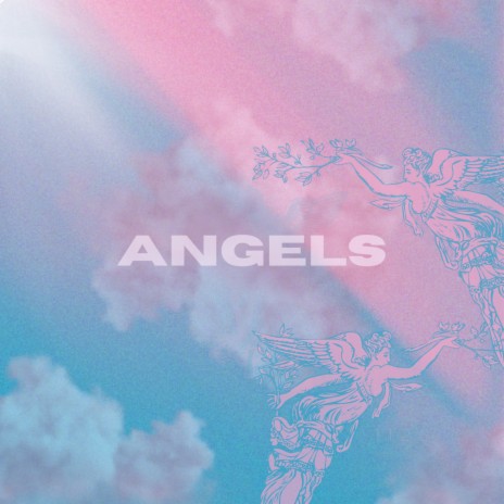 ANGELS | Boomplay Music