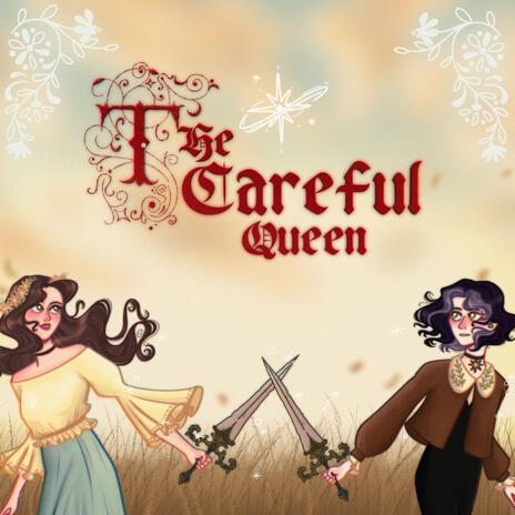 The Careful Queen ft. Alisha Liston | Boomplay Music