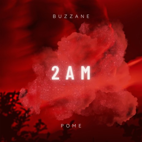 2AM ft. POME | Boomplay Music