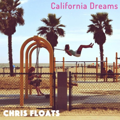 California Dreams | Boomplay Music