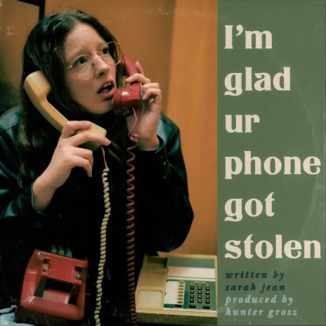 I'm glad ur phone got stolen | Boomplay Music