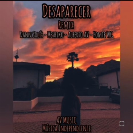 Desaparecer (Remix) ft. Meshiko | Boomplay Music