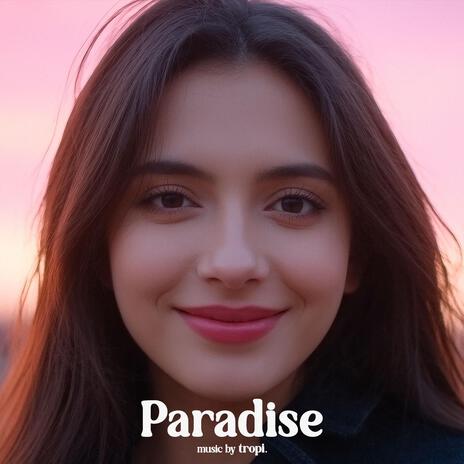 Paradise | Boomplay Music