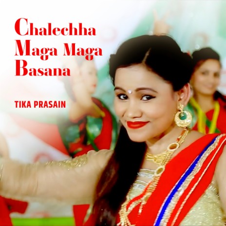 Chalechha Maga Maga Basana | Boomplay Music